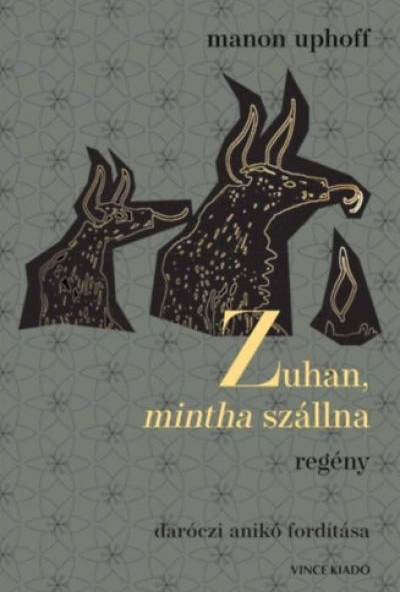 Zuhan, mintha szállna