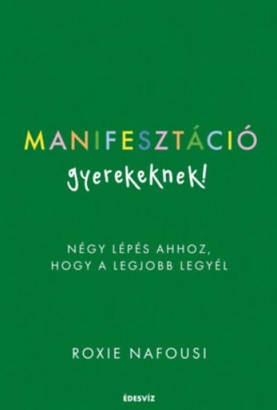 Manifesztáció gyerekeknek!