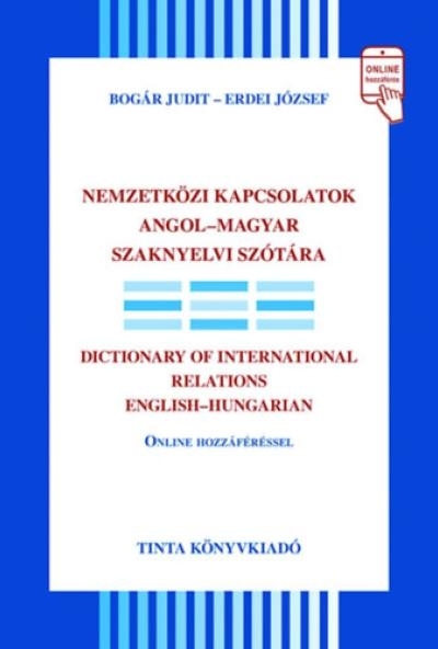 Nemzetközi kapcsolatok angol-magyar szaknyelvi szótára