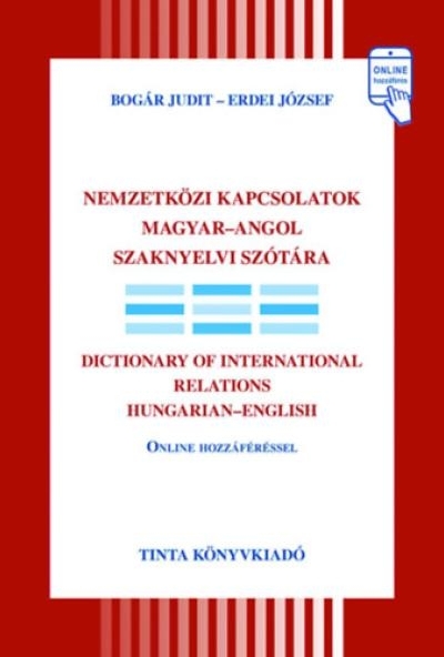 Nemzetközi kapcsolatok magyar-angol szaknyelvi szótára