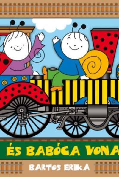 Bogyó és Babóca vonatozik