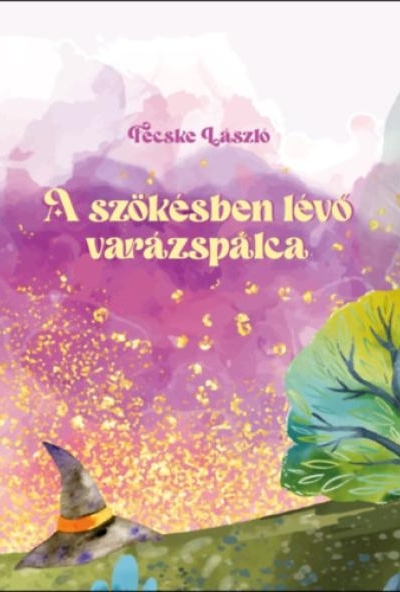 A szökésben lévő varázspálca