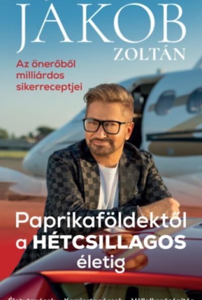 Paprikaföldektől a HÉTCSILLAGOS életig