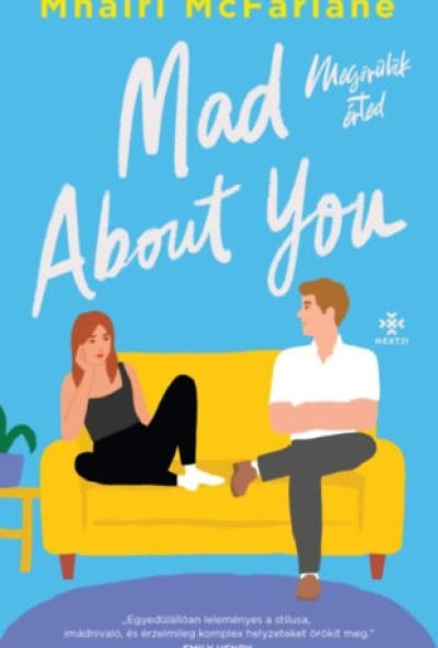 Mad About You - Megőrülök érted