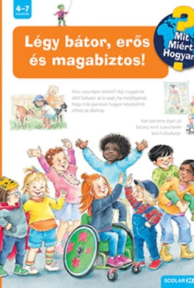 Légy bátor, erős és magabiztos!