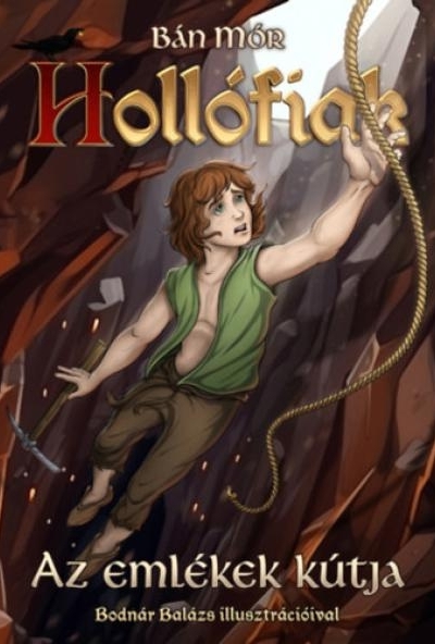 Az emlékek kútja - Hollófiak