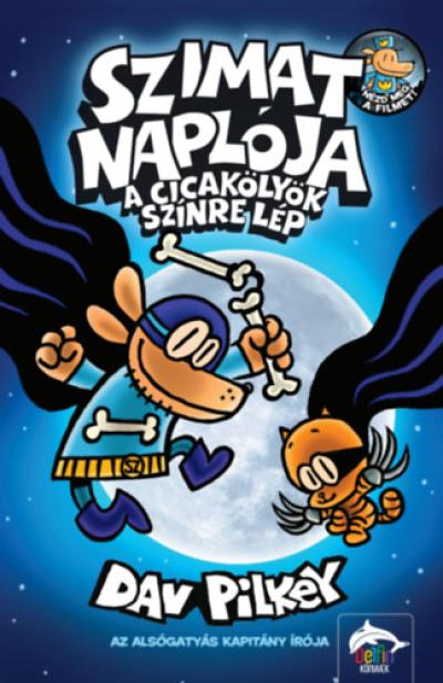 Szimat naplója - A Cicakölyök színre lép