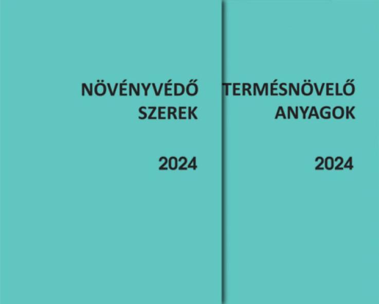 Növényvédő szerek és Termésnövelő anyagok 2024