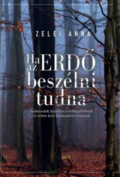 Ha az ERDŐ beszélni tudna