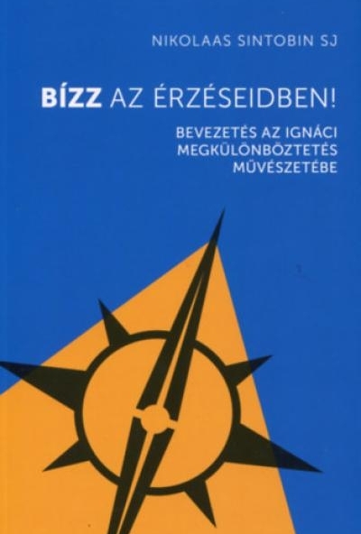 Bízz az érzéseidben!