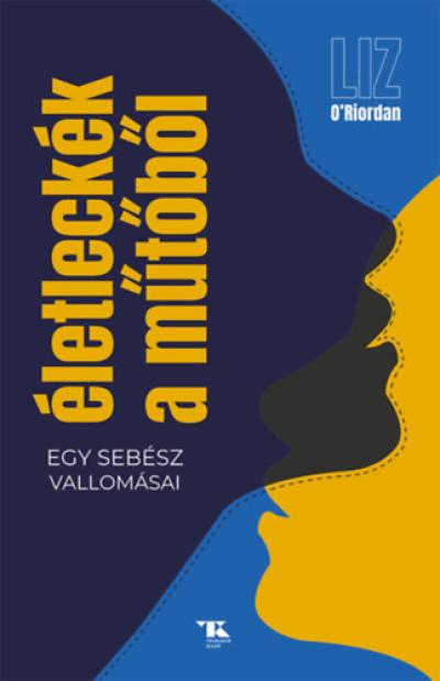 Életleckék a műtőből