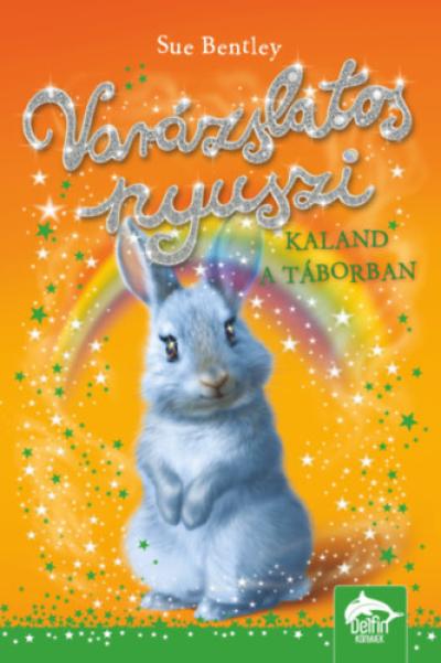 Varázslatos nyuszi - Kaland a táborban