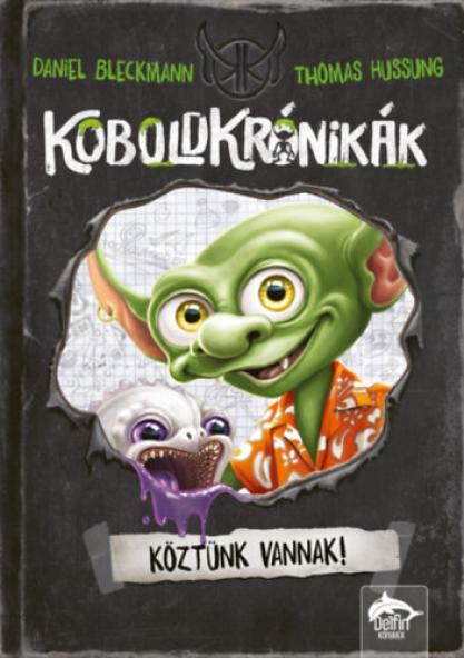Koboldkrónikák - Köztünk vannak!