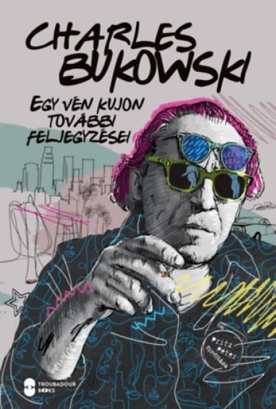 Egy vén kujon további feljegyzései