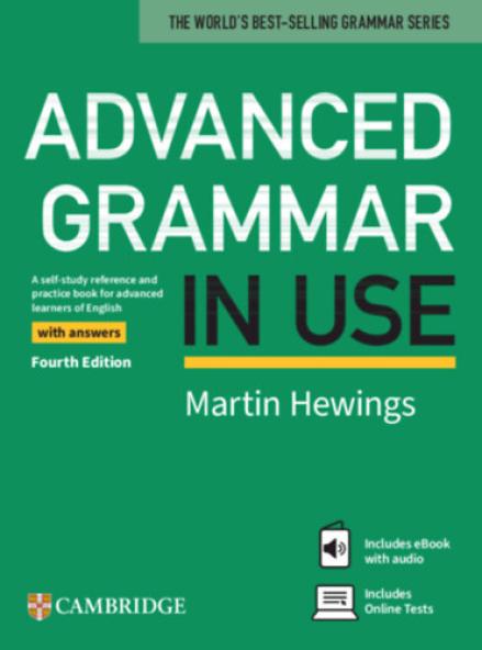 Advanced Grammar in Use - with Answers and eBook and online practice - Fourth edition