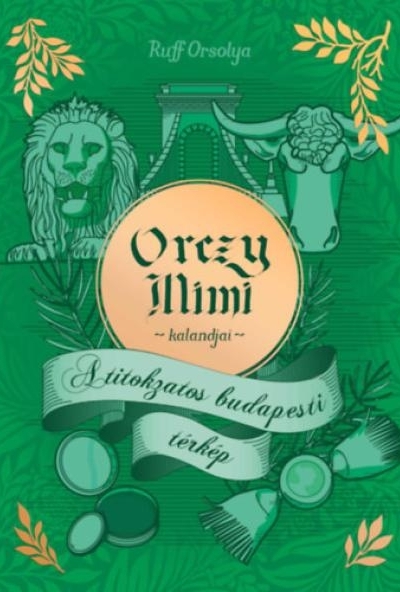 Orczy Mimi kalandjai - A titokzatos budapesti térkép