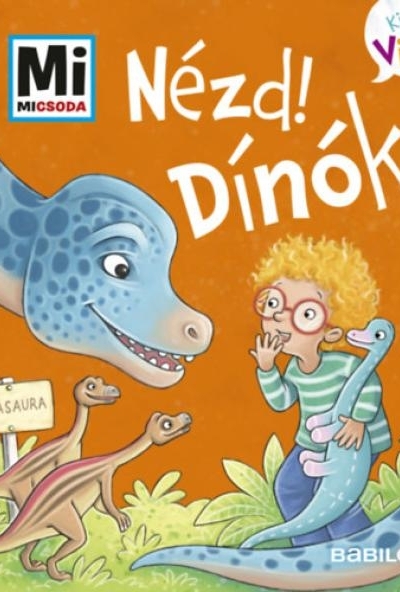 Nézd! Dínók!