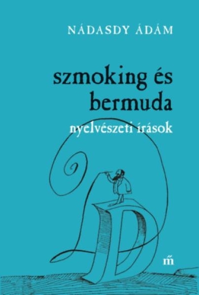 Szmoking és bermuda