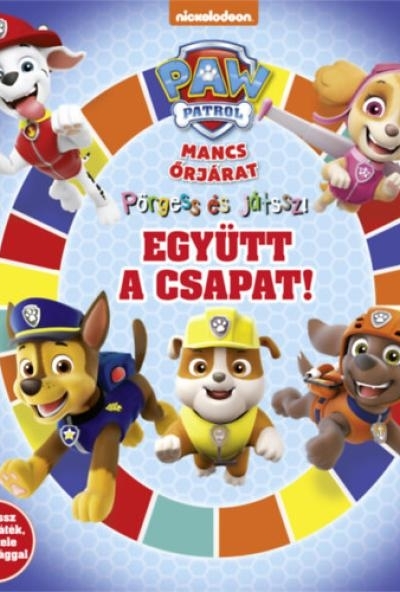 Mancs Őrjárat - Pörgess és játssz! - Együtt a csapat!