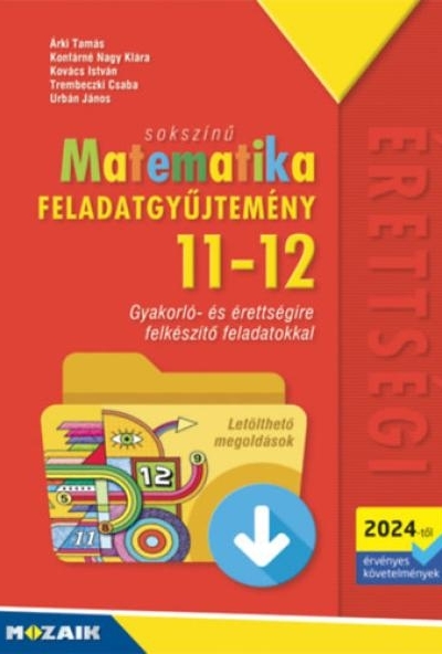 Sokszínű matematika - Feladatgyűjtemény 11-12. osztály (2024-től érv. köv.)