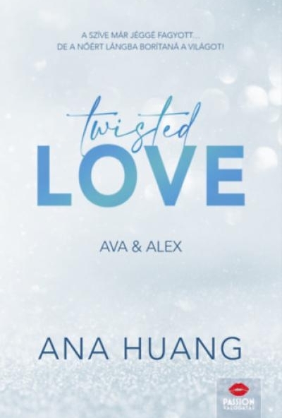 Twisted Love - Ava & Alex