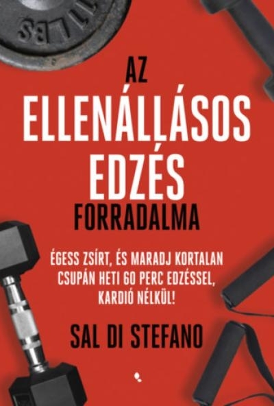 Az ellenállásos edzés forradalma