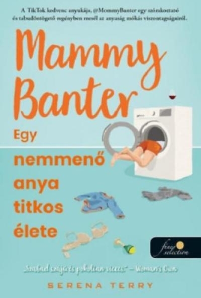 Mammy Banter - Egy nemmenő anya titkos élete