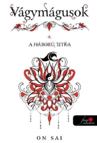 Vágymágusok 4. - A háború titka