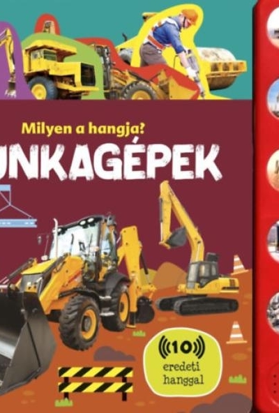 Milyen a hangja? - Munkagépek