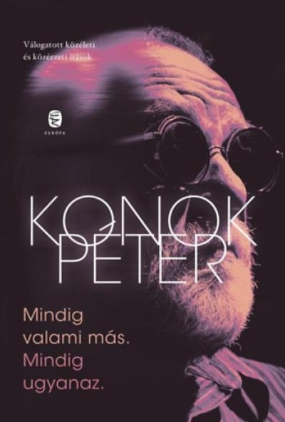 Mindig valami más. Mindig ugyanaz.