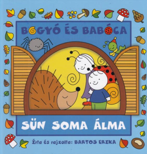 Bogyó és Babóca - Sün Soma álma
