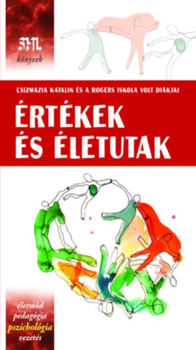 Értékek és életutak