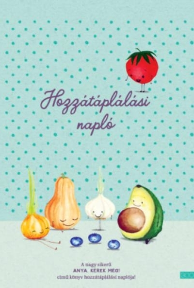 Hozzátáplálási napló