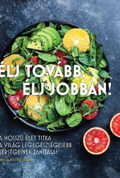 Élj tovább, élj jobban!