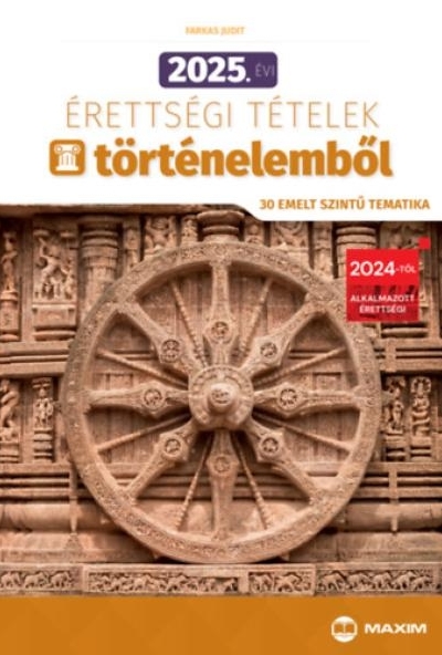 2025. évi érettségi tételek történelemből (30 emelt szintű tematika)