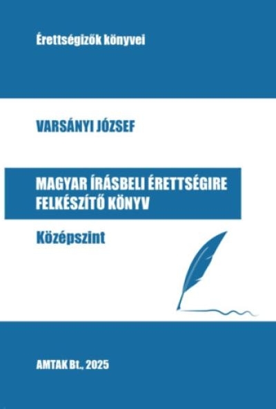 Magyar írásbeli érettségire felkészítő könyv - Középszint