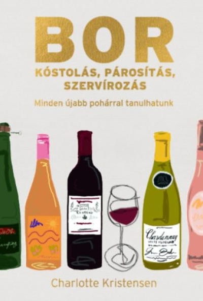 Borkóstolás, párosítás, szervírozás