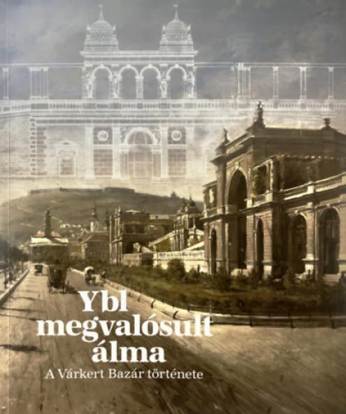 Ybl megvalósult álma