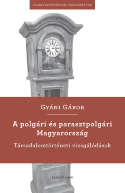 A polgári és parasztpolgári Magyarország