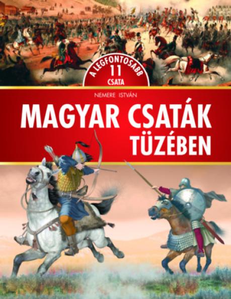 Magyar csaták tüzében