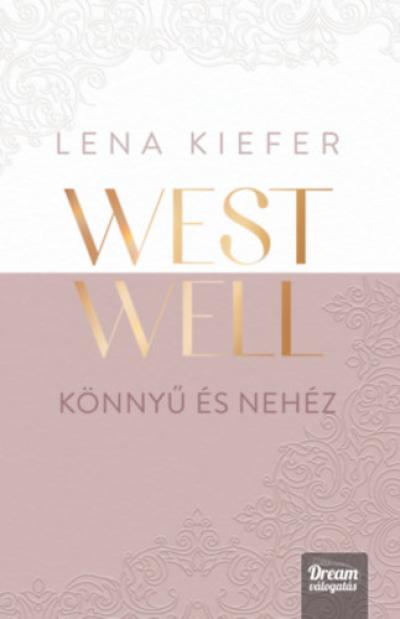 Westwell - Könnyű és nehéz
