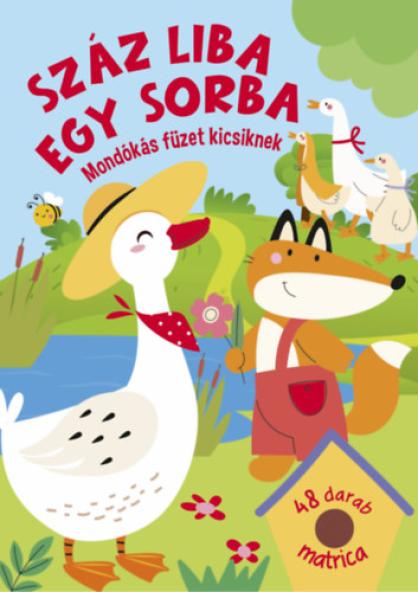 Száz liba egy sorba