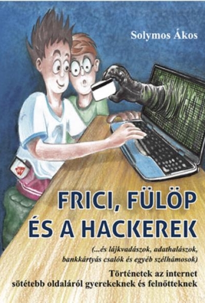 Frici, Fülöp és a hackerek
