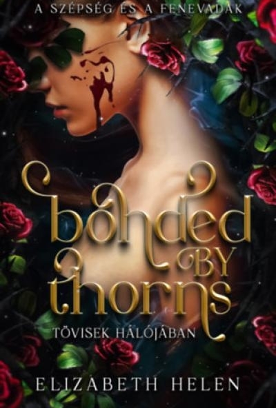 Bonded by Thorns - Tövisek hálójában