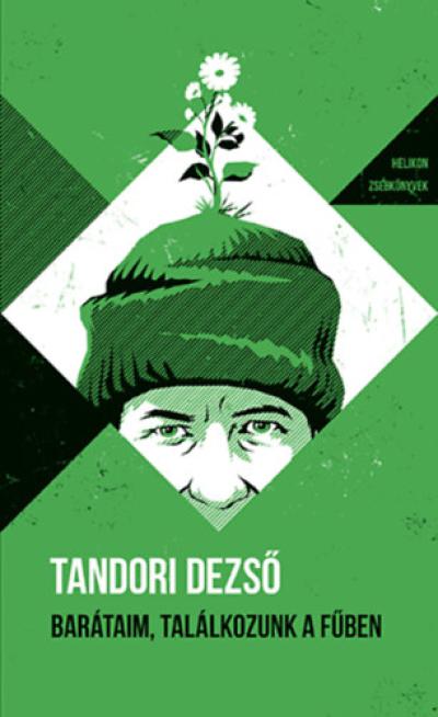 Barátaim, találkozunk a fűben