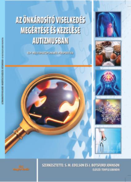 Az Önkárosító viselkedés megértése és kezelése autizmusban