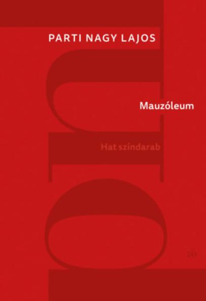 Mauzóleum - Hat színdarab