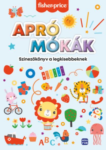 Fisher Price - Apró mókák - Színezőkönyv a legkisebbeknek