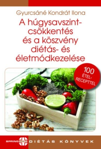 A húgysavszintcsökkentés és a köszvény diétás- és életmódkezelése