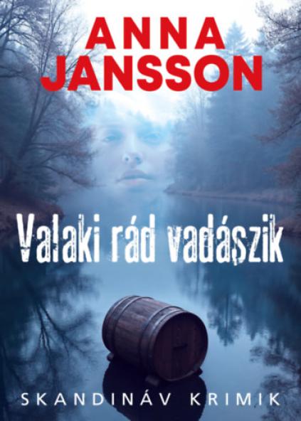 Valaki rád vadászik